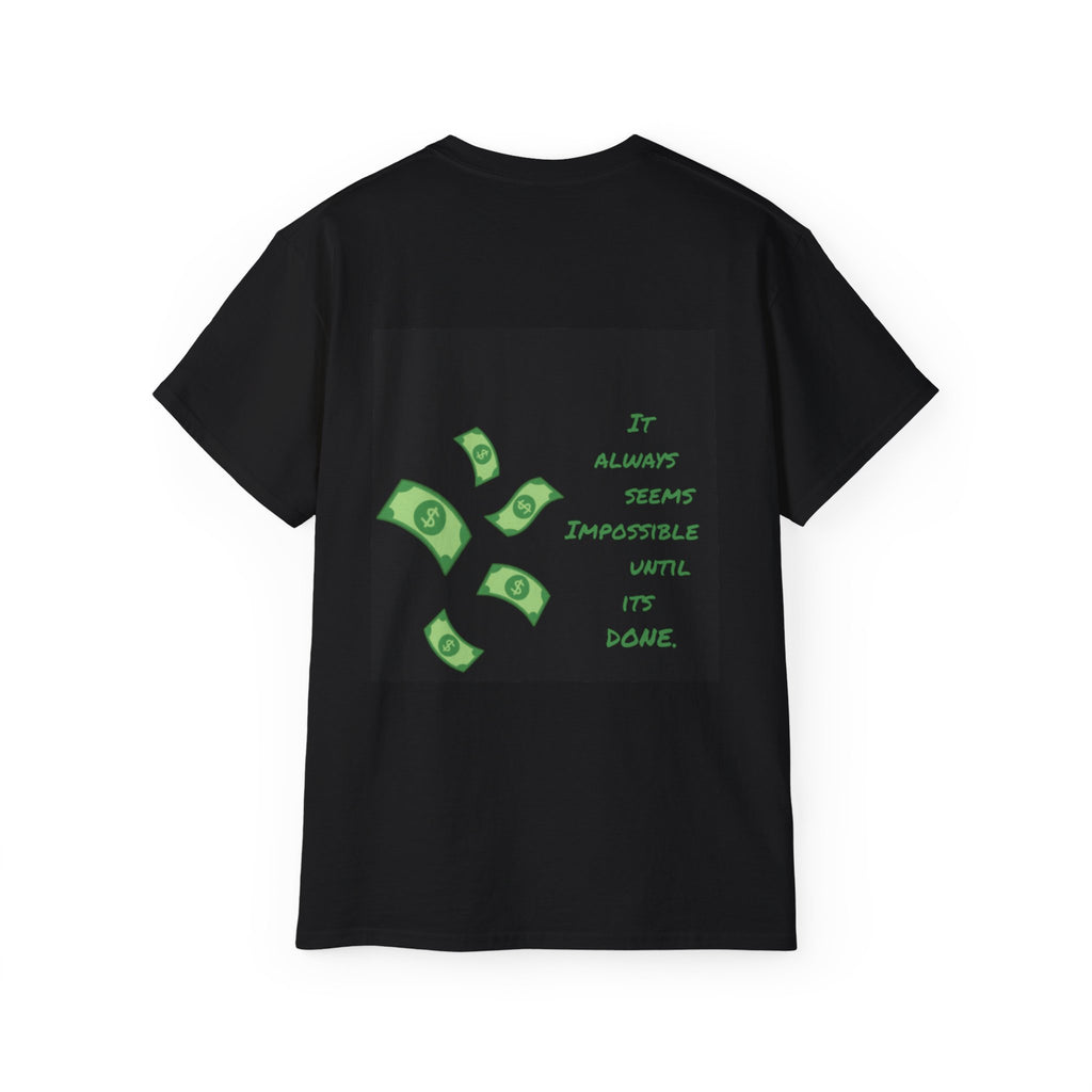 "It always seems impossible until its done" Classic Tee