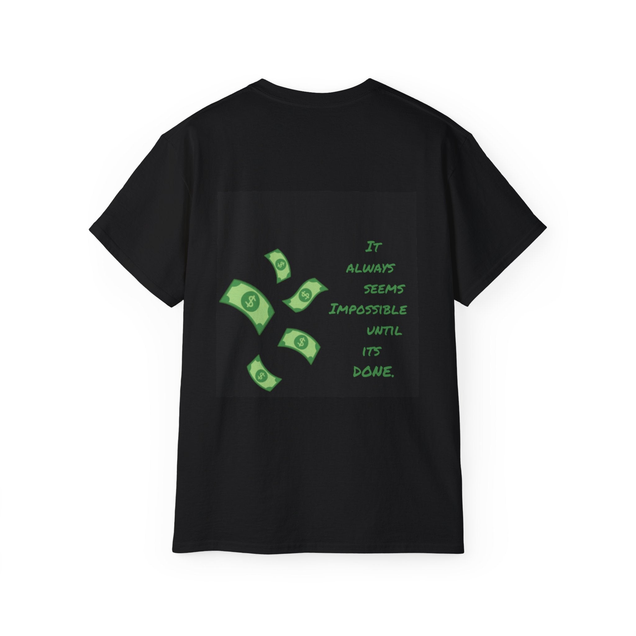 "It always seems impossible until its done" Classic Tee